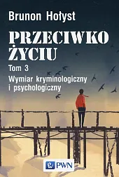 Przeciwko życiu Tom 3