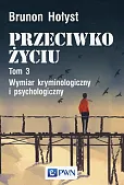 Przeciwko życiu Tom 3 Przeciwko życiu Tom 3
