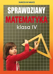 Sprawdziany Matematyka Klasa IVAgnieszka Figat-Jeziorska