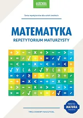 Matematyka Repetytorium maturzystyAdam Konstantynowicz Matematyka Repetytorium maturzystyAdam Konstantynowicz