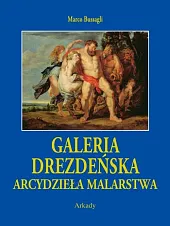 Galeria Drezdeńska Arcydzieła malarstwa etuiMarco Bussagli