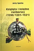 Książęta i księżne raciborscy (1290/1291-1521) Książęta i księżne raciborscy (1290/1291-1521)