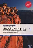 Oblicza geografii 1 Maturalne karty pracy Zakres rozszerzony
