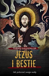 Jezus i bestieTomasz Gałuszka