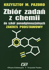 Zbiór zadań z chemii do szkół,M.Krzysztof Pazdro Zbiór zadań z chemii do szkół,M.Krzysztof Pazdro