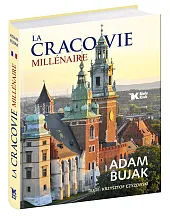 La Cracovie MillénaireAdam Bujak