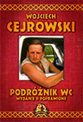 Podróżnik WCWojciech Cejrowski