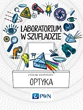 Laboratorium w szufladzie OptykaZasław Adamaszek Laboratorium w szufladzie OptykaZasław Adamaszek