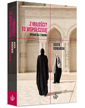 Z miłości? To współczuję.Agata Romaniuk Z miłości? To współczuję.Agata Romaniuk