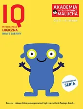 Akademia Inteligentnego Malucha IQ Inteligencja logiczna 3-4 lata Nowe zabawy