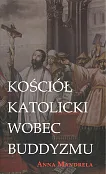 Kościół katolicki wobec buddyzmu Kościół katolicki wobec buddyzmu