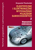 Elektryczne i elektroniczne wyposazenie pojazdów samochodowych Część 2 Wyposażenie elektroniczne Elektryczne i elektroniczne wyposazenie pojazdów samochodowych Część 2 Wyposażenie elektroniczne