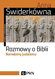 Rozmowy o Biblii Narodziny judaizmu