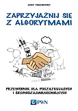 Zaprzyjaźnij się z algorytmami Zaprzyjaźnij się z algorytmami
