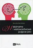 Niebinarne i wielowarstwowe pojęcie płci Niebinarne i wielowarstwowe pojęcie płci