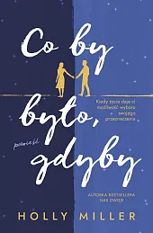 Co by było, gdybyHolly Miller