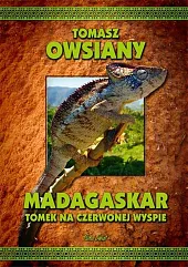 Madagaskar Tomek na Czerwonej WyspieTomasz Owsiany