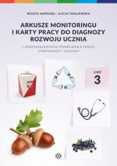 Arkusze monitoringu i karty pracy do diagnozy rozwoju ucznia z niepełnosprawnością intelektualną Arkusze monitoringu i karty pracy do diagnozy rozwoju ucznia z niepełnosprawnością intelektualną