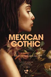 Mexican GothicSilvia Moreno-Garcia