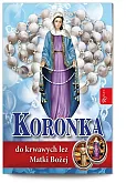 Koronka do krwawych łez Matki Bożej Koronka do krwawych łez Matki Bożej