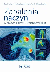 Zapalenia naczyń w praktyce klinicznej interdyscyplinarnieRafał Małecki