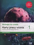 Biologia na czasie 1 Karty pracy ucznia Zakres podstawowy
