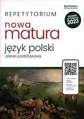 Repetytorium Nowa matura 2023 Język polski Zakres podstawowy