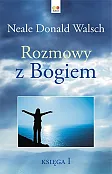 Rozmowy z Bogiem Księga 1 Rozmowy z Bogiem Księga 1