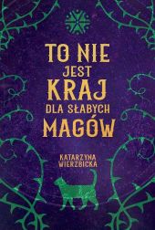 To nie jest kraj dla słabych magów To nie jest kraj dla słabych magów