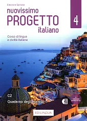 Nuovissimo Progetto italiano 4 Zeszyt ćwiczeń Nuovissimo Progetto italiano 4 Zeszyt ćwiczeń