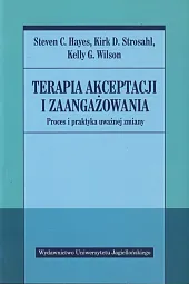 Terapia akceptacji i zaangażowaniaC.Steven Hayes