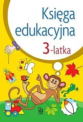 Księga edukacyjna 3-latkaJulia Śniarowska