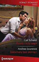 Każdy czuły szept / Gorący Romans,Laurence Cat Schield; Andrea