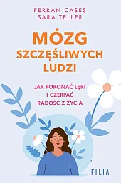 Mózg szczęśliwych ludziFerran Cases