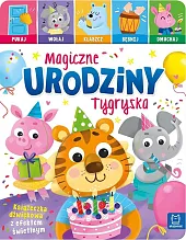 Magiczne urodziny Tygryska.Anna Podgórska