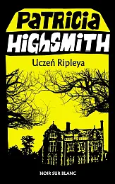 Uczeń RipleyaPatricia Highsmith