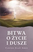 Bitwa o życie i dusze Bitwa o życie i dusze