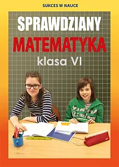 Sprawdziany Matematyka Klasa 6Agnieszka Figat-Jeziorska Sprawdziany Matematyka Klasa 6Agnieszka Figat-Jeziorska