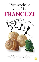 Przewodnik ksenofoba FrancuziNick Yapp Przewodnik ksenofoba FrancuziNick Yapp