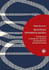 Bezdroża sprawiedliwościRafał Wonicki