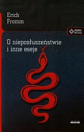 O nieposłuszeństwie i inne esejeErich Fromm