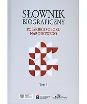 Słownik biograficzny polskiego obozu narodowego Tom,