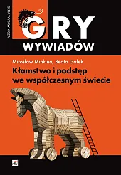 Kłamstwo i podstęp we współczesnym świecieMirosław Minkina Kłamstwo i podstęp we współczesnym świecieMirosław Minkina