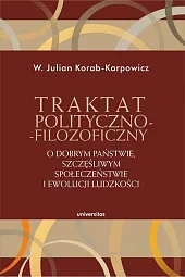 Traktat polityczno-filozoficznyW. Julian Korab-Karpowicz