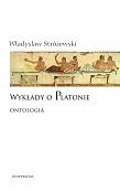 Wykłady o Platonie Ontologia Wykłady o Platonie Ontologia