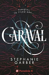 Caraval Tom 1Stephanie Garber Caraval Tom 1Stephanie Garber