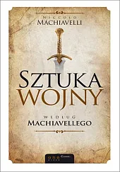Sztuka wojny według MachiavellegoNiccolo Machiavelli