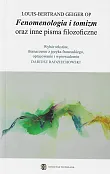 Fenomenologia i tomizm oraz inne pisma filozoficzne Fenomenologia i tomizm oraz inne pisma filozoficzne