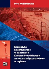 Energetyka i jej przyszłość w państwach,Piotr Kwiatkiewicz