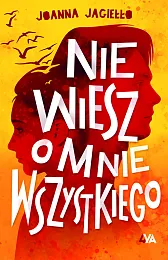 Nie wiesz o mnie wszystkiegoJoanna Jagiełło